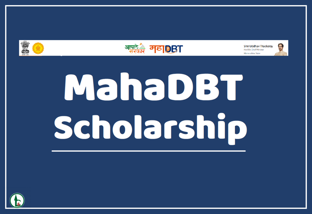 MahaDBT Scholarship 2022 Registration Date, Online Application Form