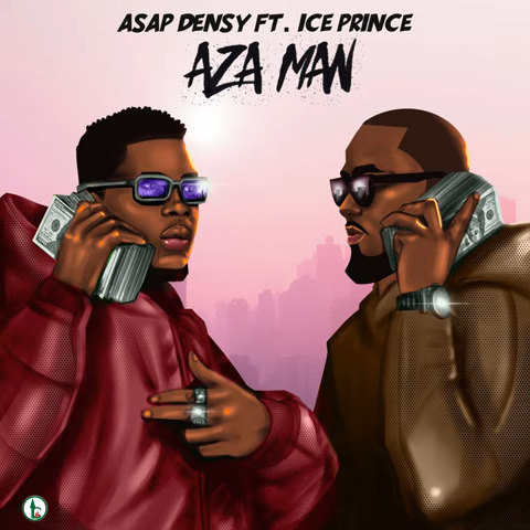 Asap Densy – Aza Man Ft. Ice Prince