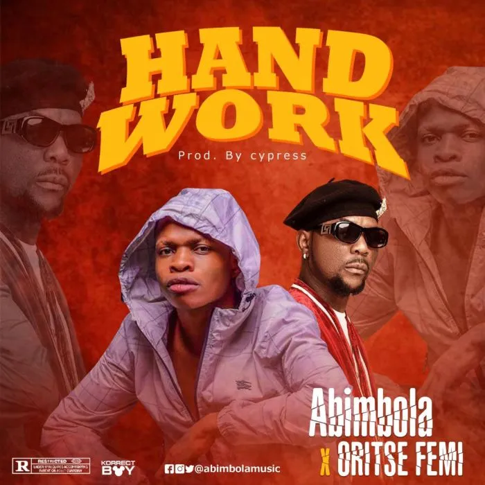 Abimbola Ft. Oritse Femi – Hand Work (Bambiala)