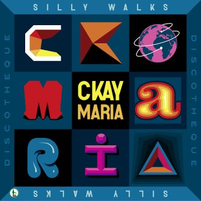 Ckay – Maria ft. Silly Walks Discotheque