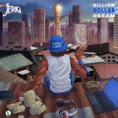 JeriQ – Billion Dollar Dream Ep Album