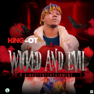 King OT – Wicked & Evil