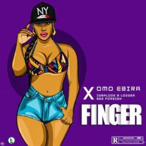 Omo Ebira – Finger Beat Ft Igbalode Blogger Ege Foriegn