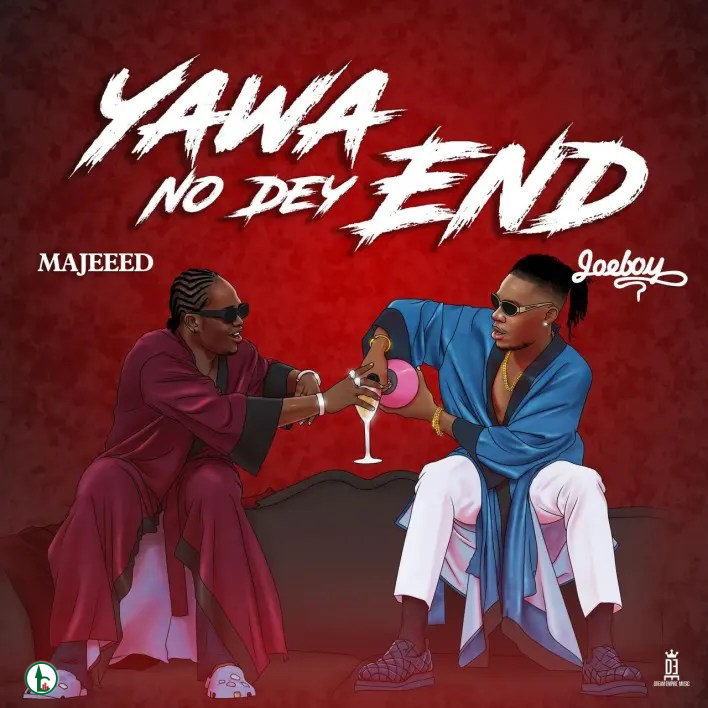 Majeeed – Yawa No Dey End (Remix) Ft Joeboy