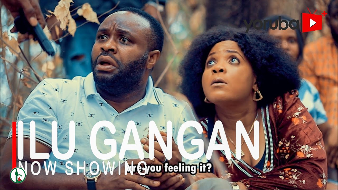 DOWNLOAD: Ilu Gangan – Yoruba Movie 2022