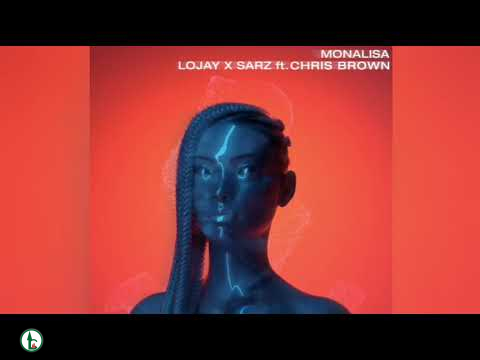 Lojay – Monalisa Remix Ft Sarz & Chris Brown