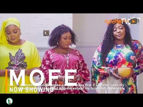 [Movie] Mofe (2022) – Yoruba Movie | Mp4 Download
