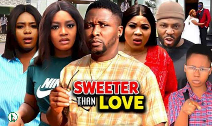 [Movie] Sweeter Than Love (2022) – Nollywood Movie | Mp4 Download