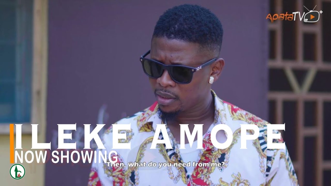 DOWNLOAD: Ileke Amope – Yoruba Movie 2022