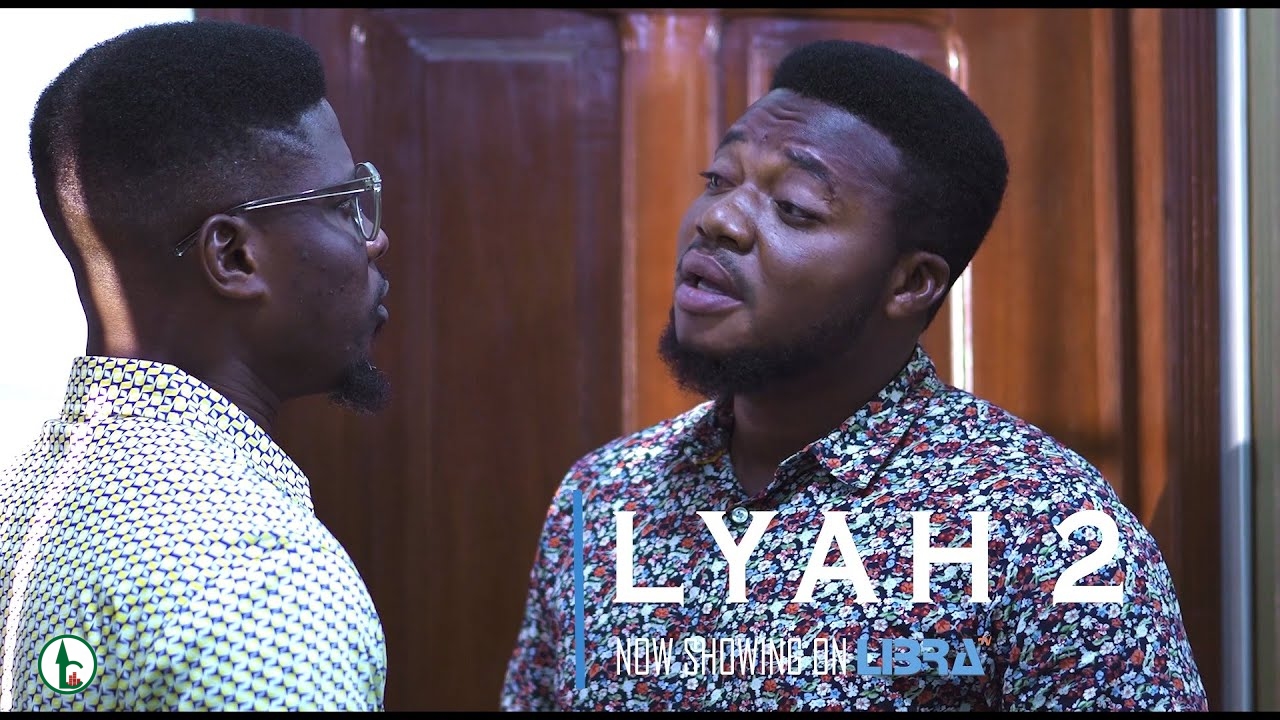 Download : LYAH Part 2 – Lastest Yoruba Movie 2022