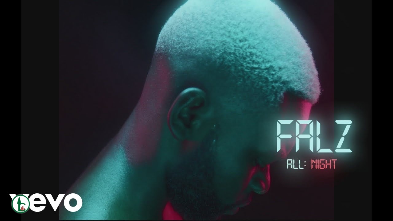 VIDEO: Falz – All Night