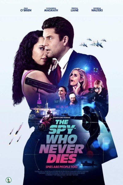 [Movie] The Spy Who Never Dies (2022) – Hollywood Movie | Mp4 Download