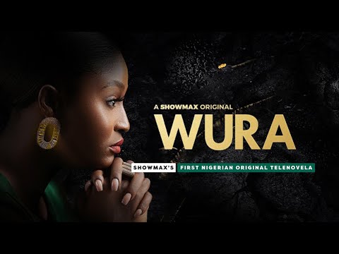 Download: Wura (2022) Season 1 (Episode 8 Added) [Nollywood Series]