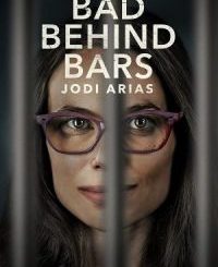 Bad Behind Bars: Jodi Arias (2023) - Hollywood Action Movie