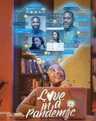 Movie] Love in a Pandemic (2023) – Nollywood Movie | Mp4 Download -  SeriezLoaded NG
