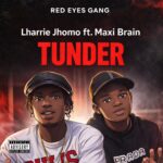 Lharrie Jhomo ft. Maxi Brain – Tunder