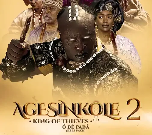 Agesinkole 2: King of Thieves (2025)